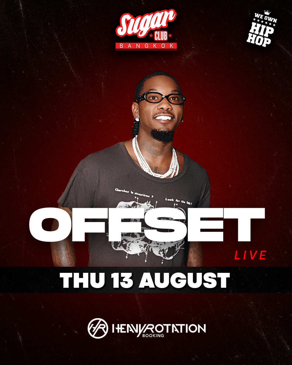 Offset at Sugar Club Bangkok - Thu 13 August